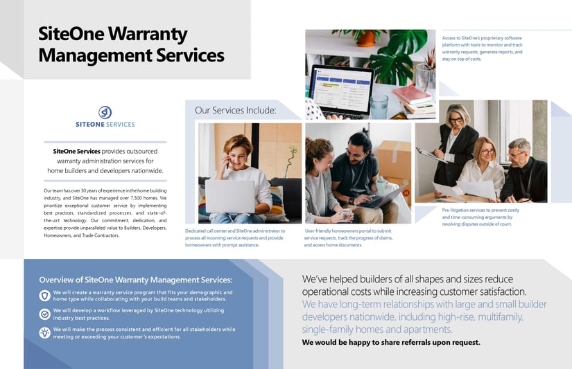 Outsourcing the administration of warranty management to SiteOne Services will improve your response time, increase customer satisfaction, and reduce warranty costs!